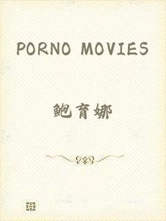 PORNO MOVIES